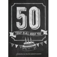 50 Tomorrow You\'re Nobody Again | Birthday Card | BC1560