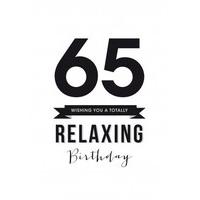 65 Relaxing| Birthday Card | DO1023
