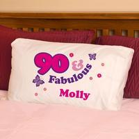 90 And Fabulous Pillowcase For Her