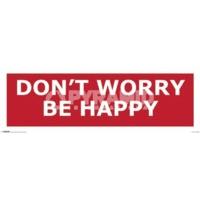 91.5 x 30.5cm Don\'t Worry Be Happy Slim Poster
