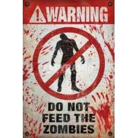 9150 x 61cm warning do not feed the zombies maxi poster