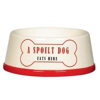 A Spoilt Dog Eats Here Feeding Bowl