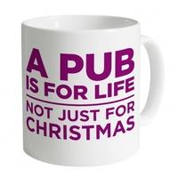 A Pub Is For Life Mug