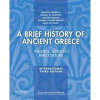 A Brief History of Ancient Greece, International Edition: Politics, Society, and Culture