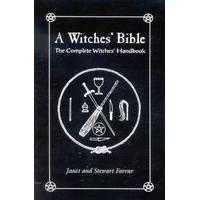 A Witches\' Bible: The Complete Witches\' Handbook