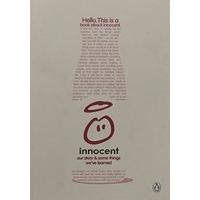 A Book About Innocent: Our Story and Some Things We\'ve Learned