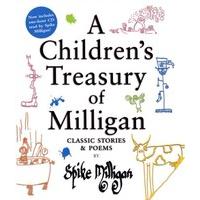 A Children\'s Treasury of Milligan: Classic Stories and Poems by Spike Milligan