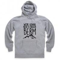 A Bigger Berm Hoodie