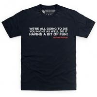 A Bit Of Fun T Shirt