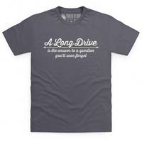 A Long Drive T Shirt