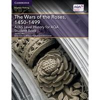 A/As Level History for Aqa The Wars of the Roses, 14501499 Student Book (A Level (AS) History AQA)