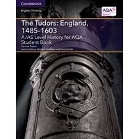 A/AS Level History for AQA The Tudors: England, 1485-1603 Student Book (A Level (AS) History AQA)