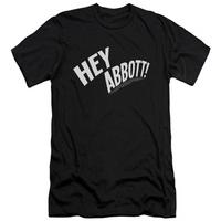 Abbott & Costello - Hey Abbott (slim fit)