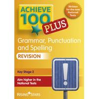 Achieve Grammar, Punctuation and Spelling 100 Plus Revision