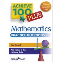 Achieve 100 Plus Maths Practice Questions