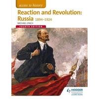 Access to History: Reaction and Revolution: Russia 1894-1924 Fourth Edition