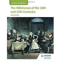 access to history the witchcraze of the 16th and 17th centuries