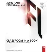 Adobe Flash Professional CS5 Classroom in a Book: Classroom in a Book : The Official Training Workbook from Adobe Systems (Classroom in a Book (Adobe)