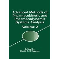 Advanced Methods of Pharmacokinetic and Pharmacodynamic Systems Analysis: Volume 2 International Wor