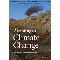 Adapting to Climate Change Thresholds, Values, Governance
