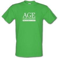 age is just a number- actually its a word male t-shirt.