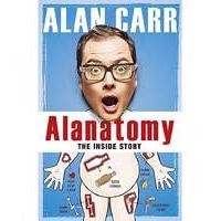 Alanatommy The Inside Story Alan Carr