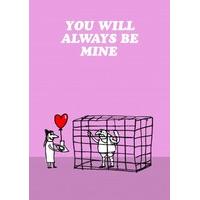 always be mine funny valentines card mt1072