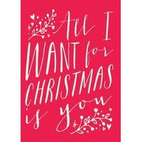 All I Want For Christmas Is you|Traditional Christmas Card |CH1092