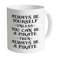 always be a pirate mug