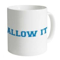 Allow It Mug