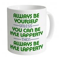 Always Be Kyle Lafferty Mug