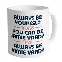 Always Be Jamie Vardy Mug