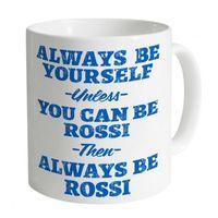 Always Be Rossi Mug