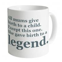 All Mums Give Birth To A Child Mug