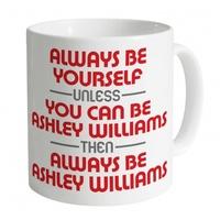 always be ashley williams mug