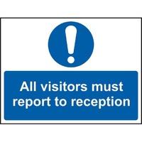 all visitors must report to reception sign sav 600 x 450mm