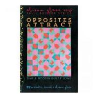 alison glass opposities attract quilt pattern