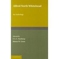 Alfred North Whitehead: An Anthology 2 Part Set: Alfred North Whitehead: An Anthology 2 Part Paperback Set (2 Volumes)