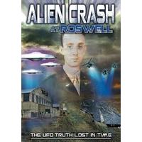 Alien Crash at Roswell: The UFO Truth Lost in Time [DVD] [2013]