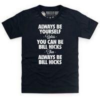 always be bill hicks kids t shirt