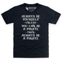 always be a pirate kids t shirt