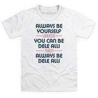Always Be Dele Alli Kid\'s T Shirt