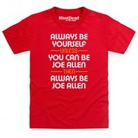 Always Be Joe Allen Kid\'s T Shirt