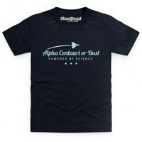 Alpha Centauri Or Bust Kid\'s T Shirt