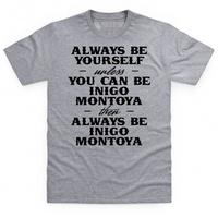 always be inigo montoya t shirt