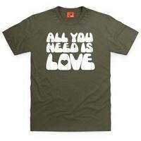 All You Need T Shirt