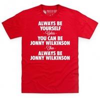 Always Be Jonny Wilkinson T Shirt