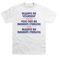 Always Be Raheem Sterling T Shirt