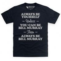 always be bill murray t shirt