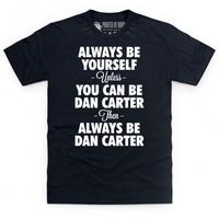 Always be Dan Carter T Shirt